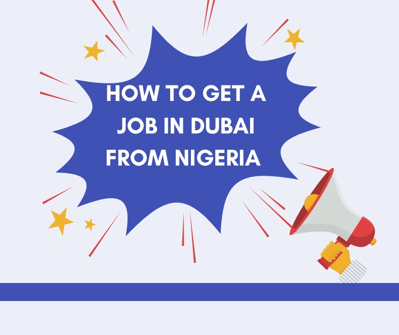 how-to-get-a-job-in-dubai-from-nigeria-9ja-education